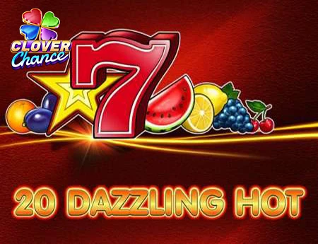 20 Dazzling Hot  - Clover Chance