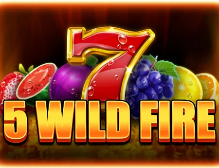 5 Wild Fire
