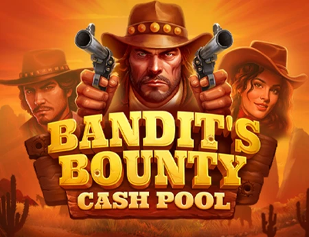 Bandits Bounty: Cash Pool