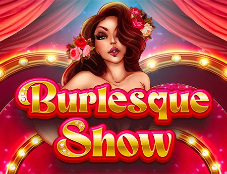 Burlesque Show
