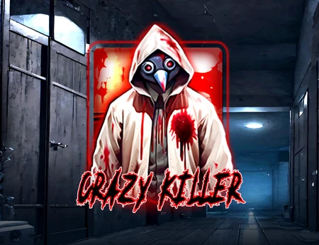 Crazy Killer