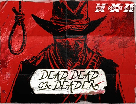 Dead, Dead, or Deader