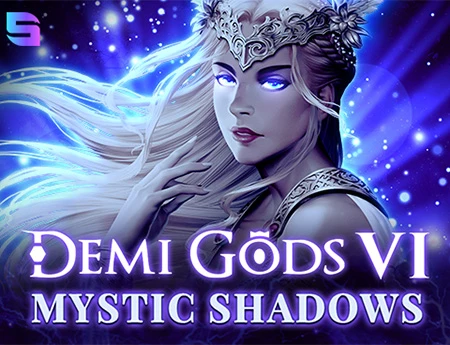 Demi Gods VI - Mystic Shadows