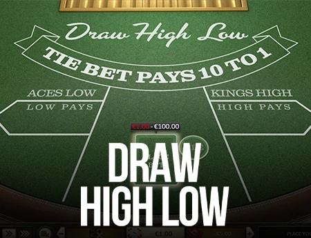 Draw High Low