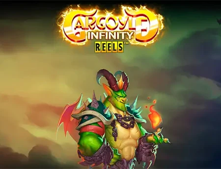 Gargoyle Infinity Reels