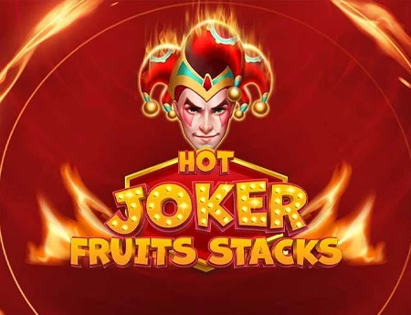 Hot Joker Fruits Stacks