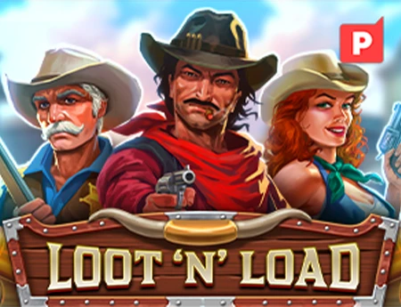 Loot ‘n’ Load