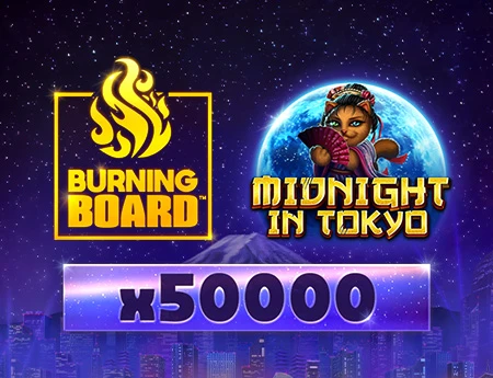 Midnight in Tokyo Burning Board