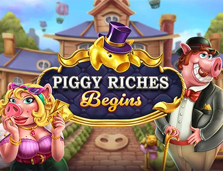 Piggy Riches Begins