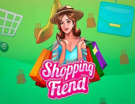 Shopping Fiend