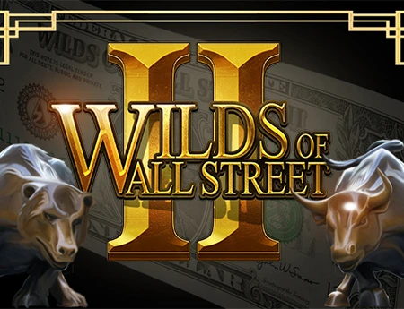 Wilds Of Wall Street II